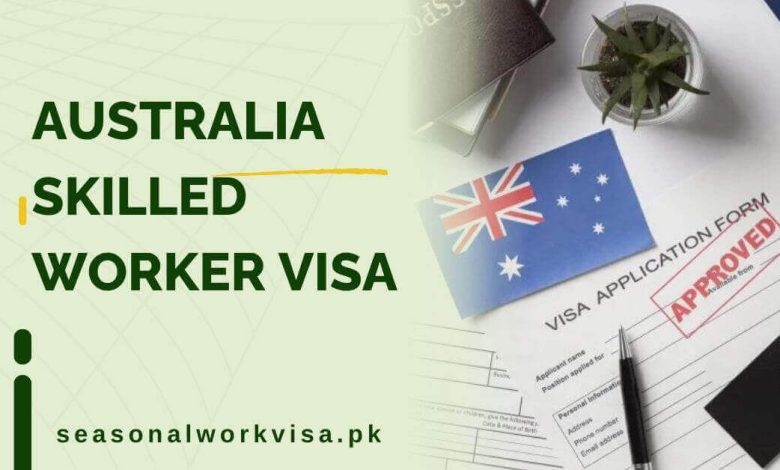 Australia Skilled Worker VISA 2025 - Apply Now 1 Australia Skilled Worker VISA