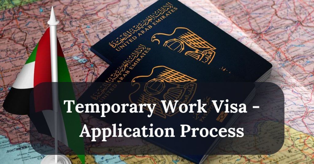 Temporary Work Visa - Application Process