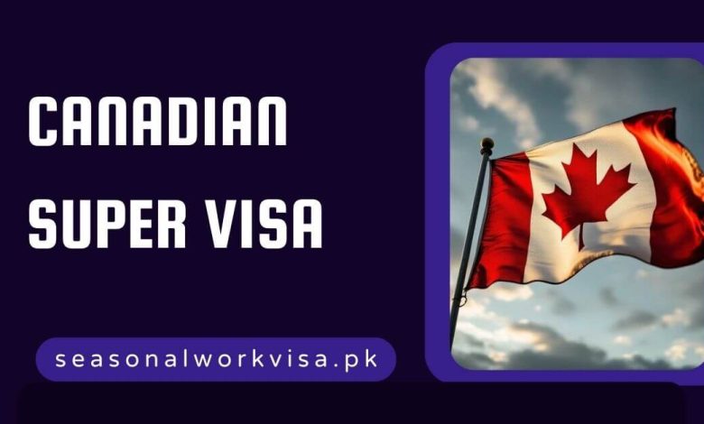 Canadian Super VISA