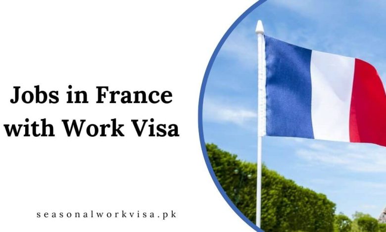Jobs in France with Work Visa