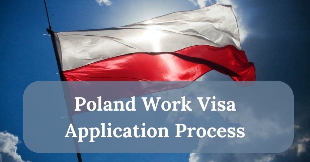 Poland Work Visa  Application Process