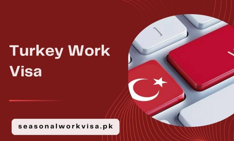 Turkey Work Visa