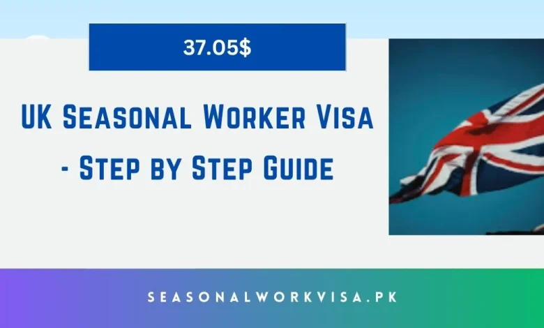 UK Seasonal Worker Visa