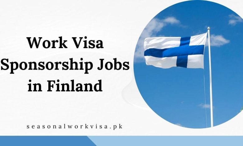 Work Visa Sponsorship Jobs in Finland