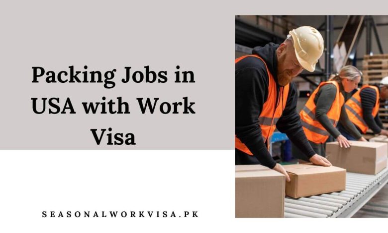 Packing Jobs in USA with Work Visa