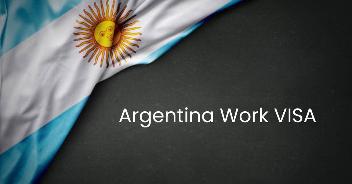 Argentina Work VISA 2025 - Application Process 1 Argentina Work VISA