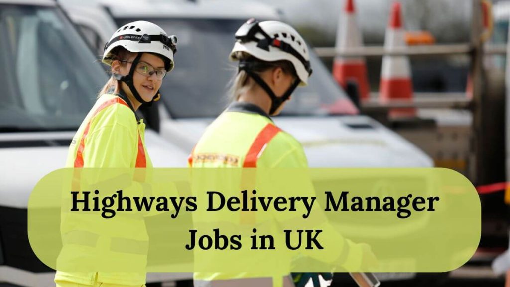 Highways Delivery Manager Jobs in UK