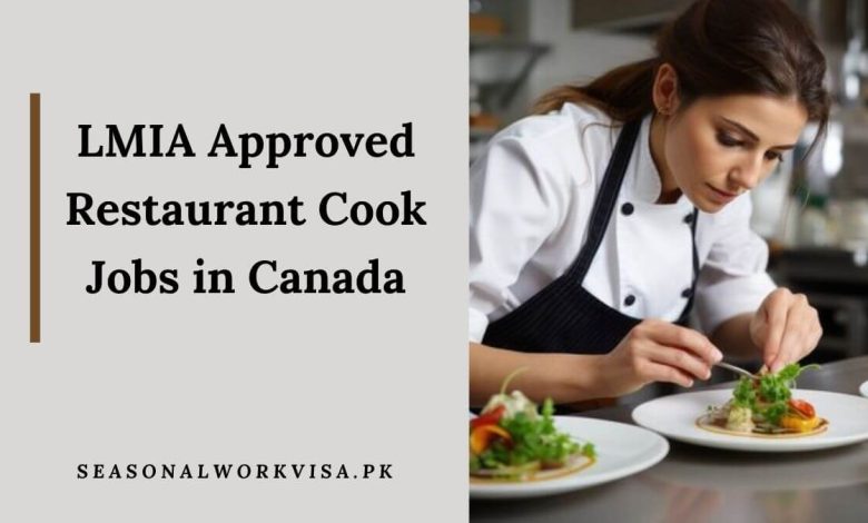 LMIA Approved Restaurant Cook Jobs in Canada