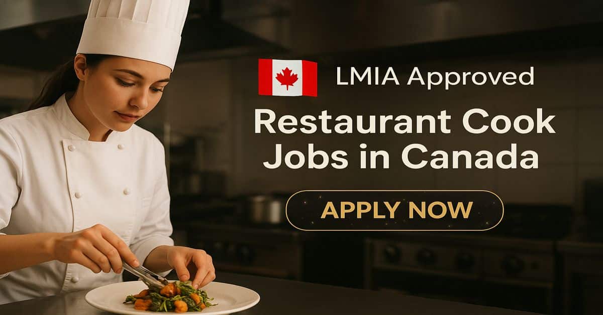 LMIA Approved Restaurant Cook Jobs in Canada