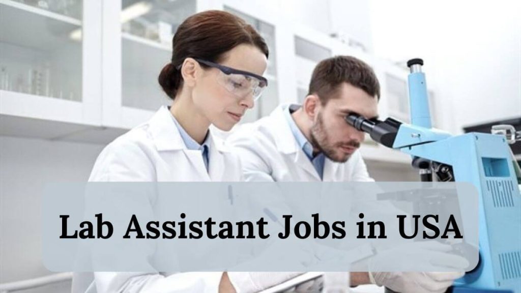Lab Assistant Jobs in USA with EB-3 Visa Sponsorship 2025 - Apply Now 2 Lab Assistant Jobs in USA