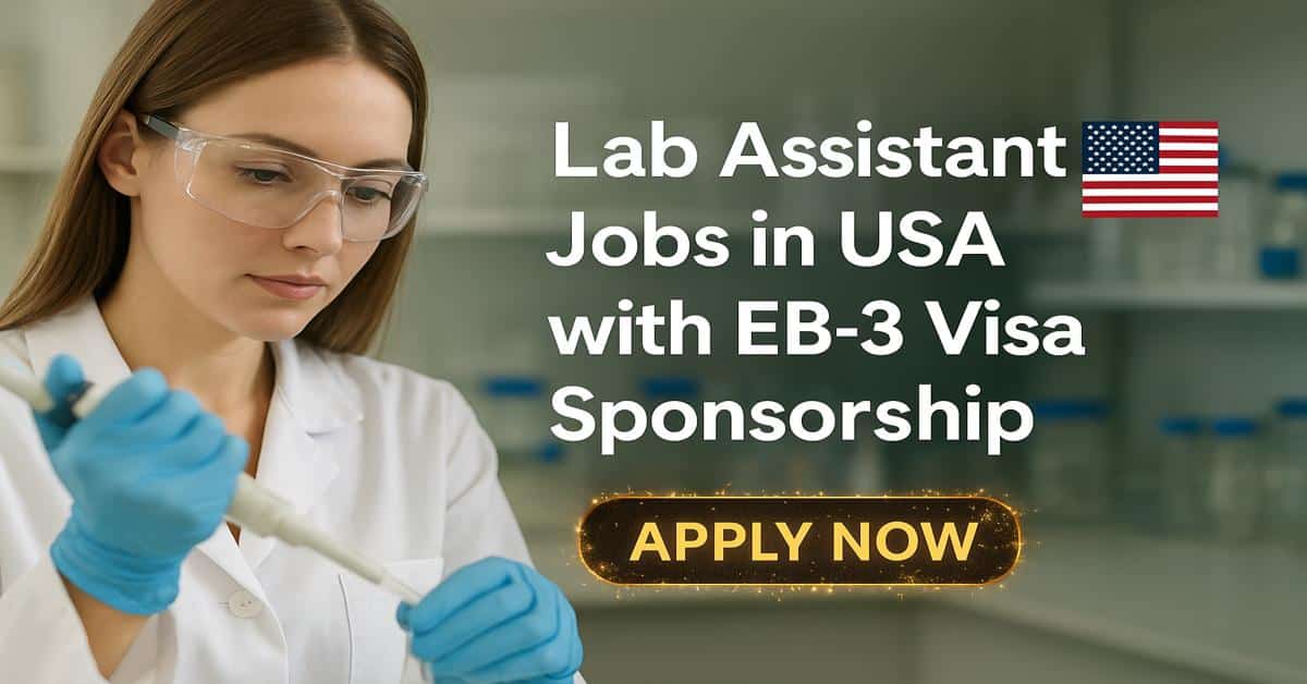 Lab Assistant Jobs in USA with EB-3 Visa Sponsorship