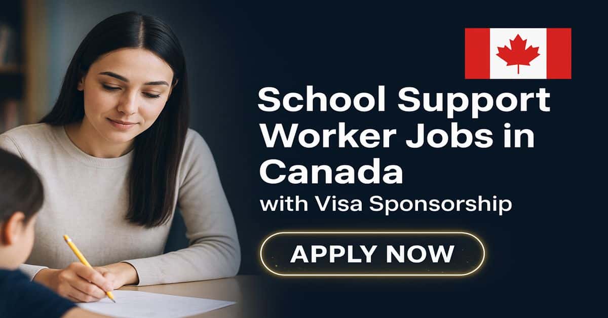 School Support Worker Jobs in Canada with Visa Sponsorship 1 School Support Worker Jobs in Canada with Visa Sponsorship