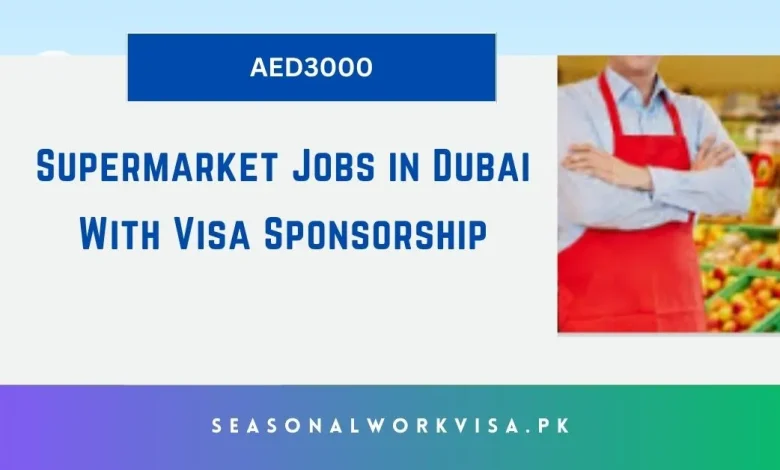 Supermarket Jobs in Dubai With Visa Sponsorship