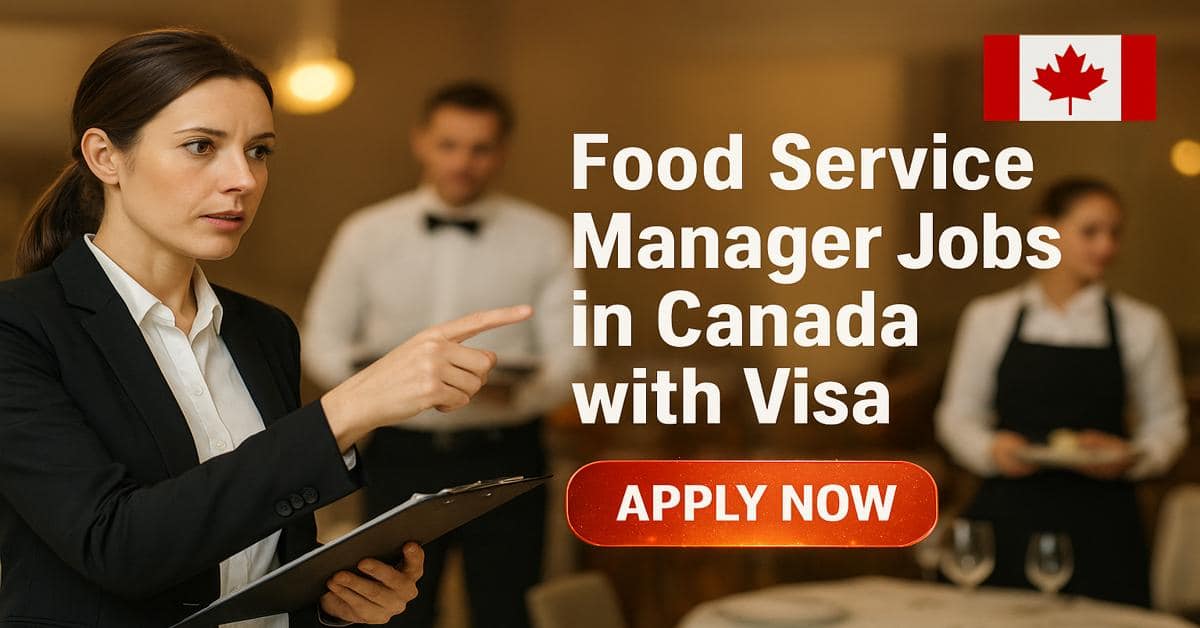 Food Service Manager Jobs in Canada with Visa 2026 1 Food Service Manager Jobs in Canada with Visa