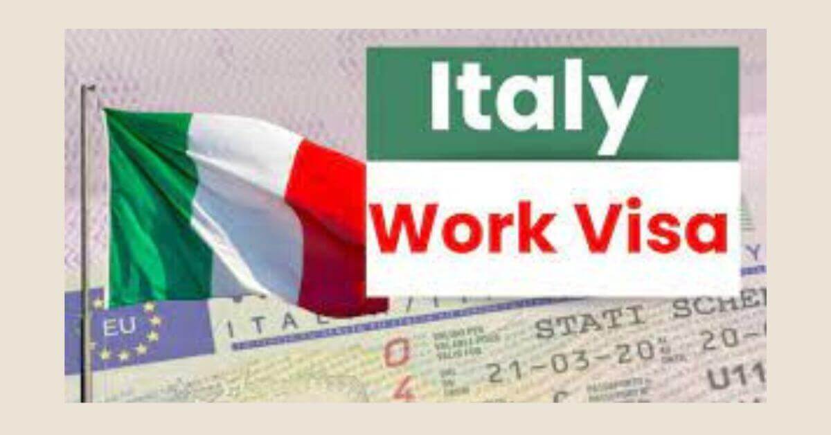 Italy Work Visa 2025 - Eligibility & Application Process 1 Italy Work Visa