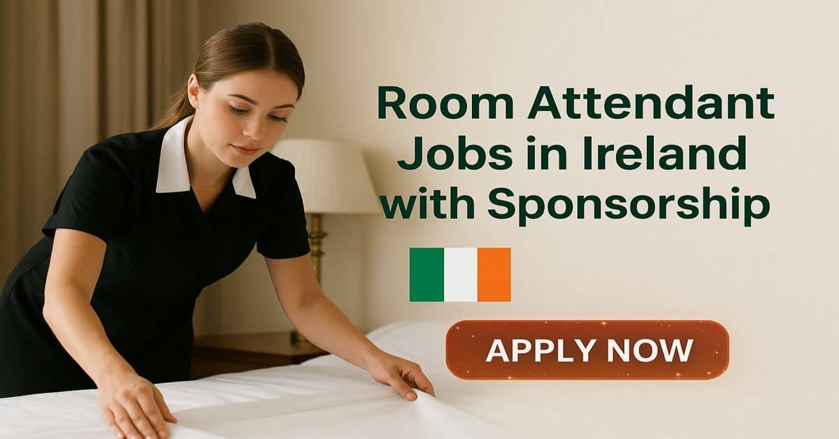 Room Attendant Jobs in Ireland with Sponsorship