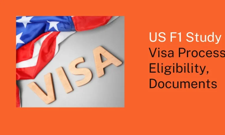 US F1 Study Visa Process 2025 - Eligibility, Documents 1 US F1 Study Visa Process
