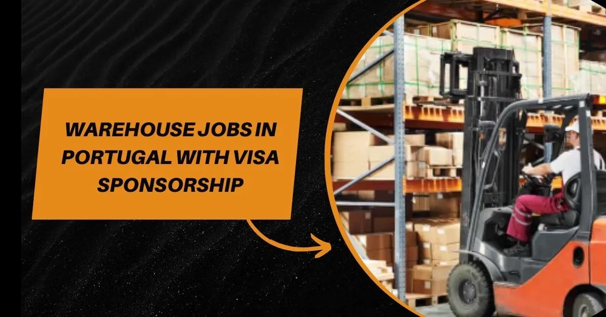 Warehouse Jobs in Portugal with Visa Sponsorship 1 Warehouse Jobs in Portugal