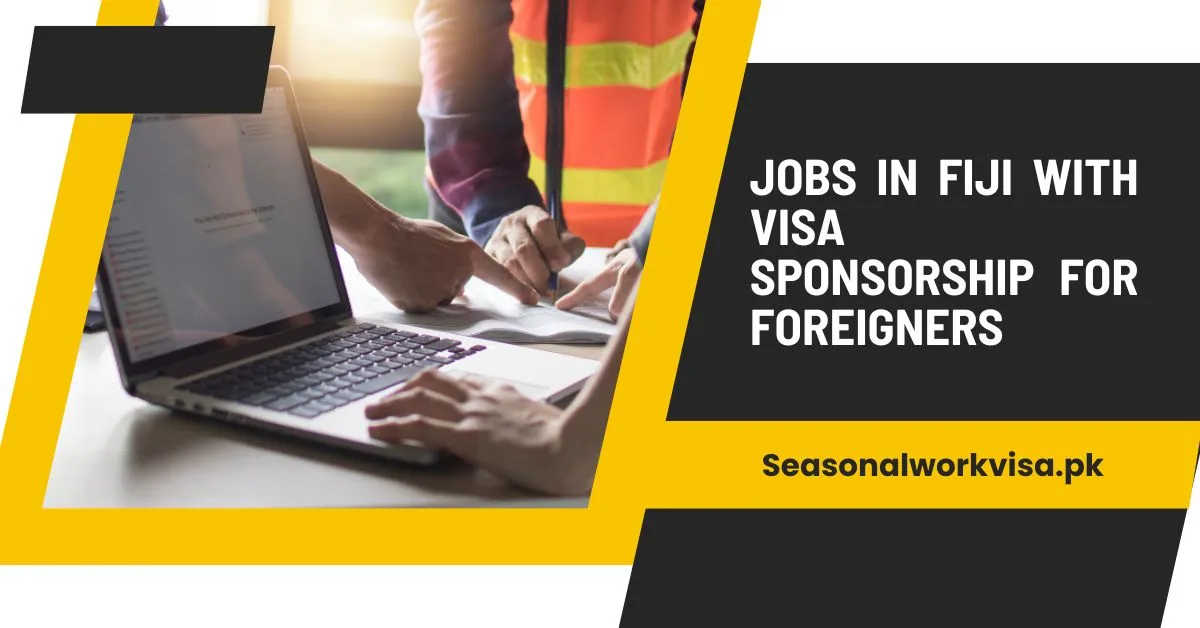 Jobs in Fiji With Visa Sponsorship For Foreigners 1 Jobs in Fiji For Foreigners