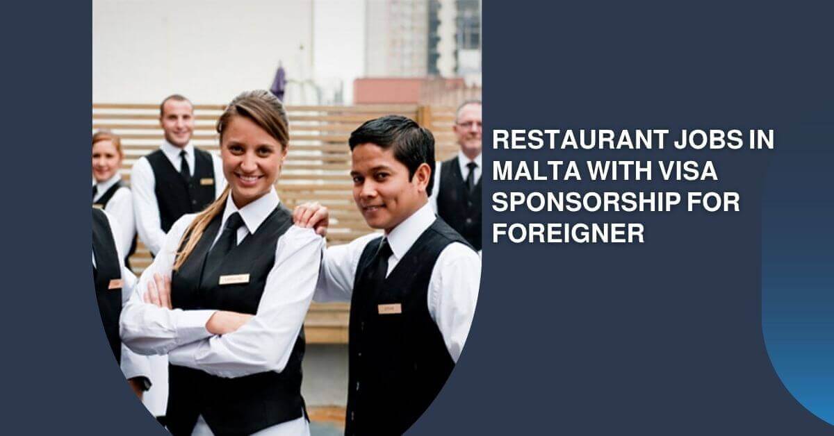 Restaurant Jobs in Malta with Visa Sponsorship For Foreigner 2026 1 Restaurant Jobs in Malta with Visa Sponsorship For Foreigner