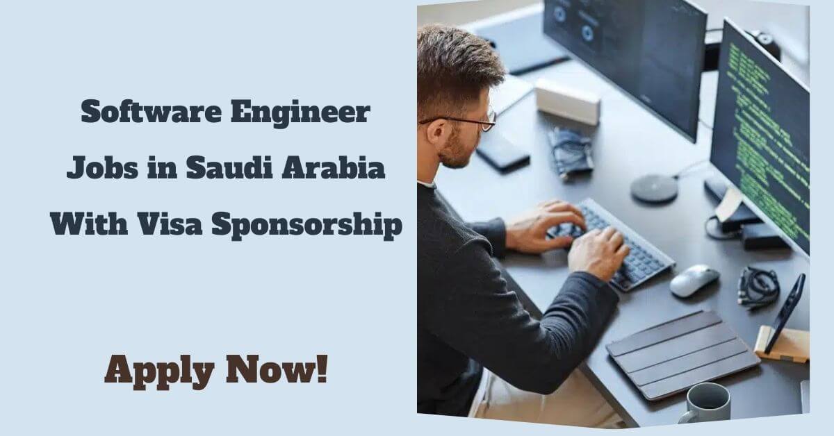 Software Engineer Jobs in Saudi Arabia With Visa Sponsorship