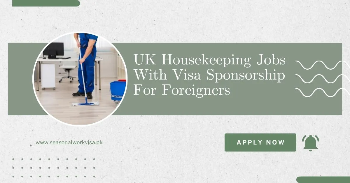 UK Housekeeping Jobs With Visa Sponsorship For Foreigners 1 UK Housekeeping Jobs