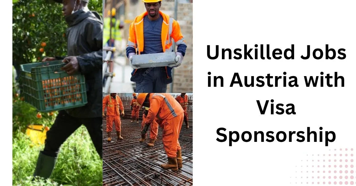 Unskilled Jobs in Austria with Visa Sponsorship 1 Unskilled Jobs in Austria