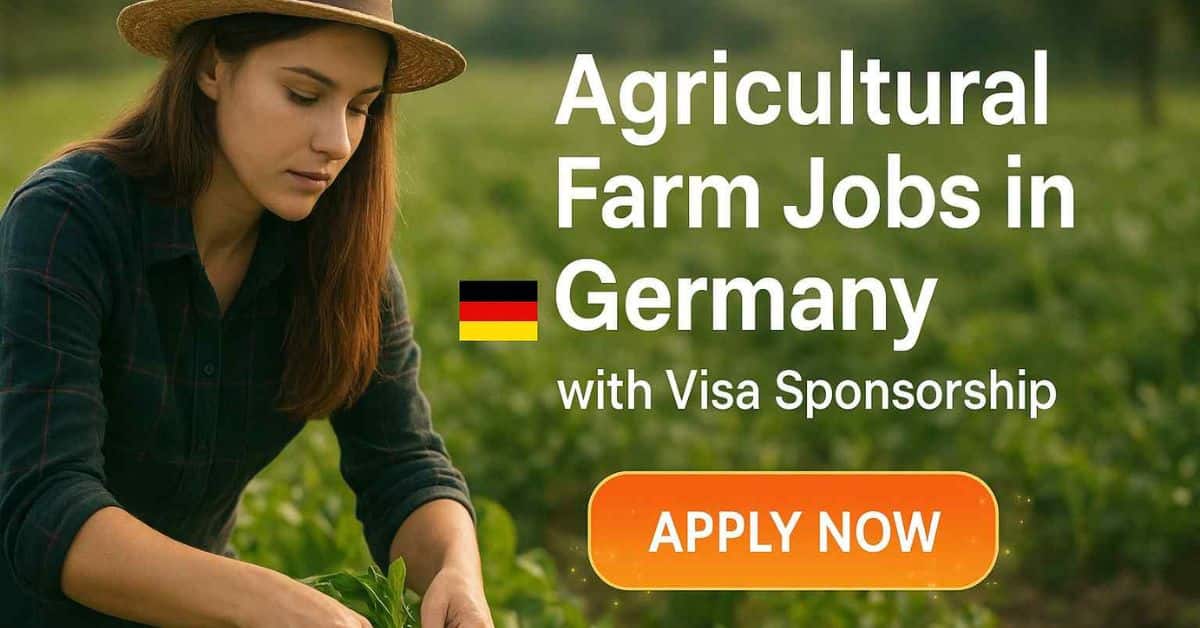 Agricultural Farm Jobs in Germany with Visa Sponsorship 1 Agricultural Farm Jobs in Germany with Visa Sponsorship