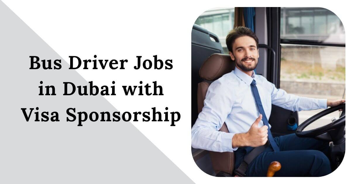 Bus Driver Jobs in Dubai with Visa Sponsorship 2025 1 Bus Driver Jobs in Dubai with Visa Sponsorship