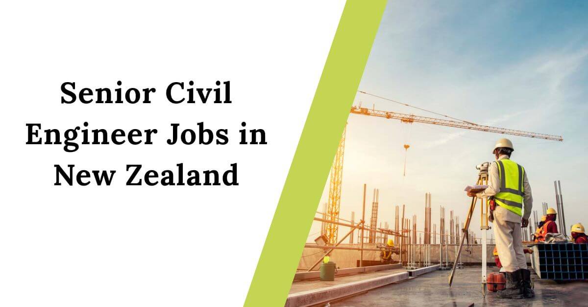 Senior Civil Engineer Jobs in New Zealand 2025 - Hiring Now 1 Senior Civil Engineer Jobs in New Zealand