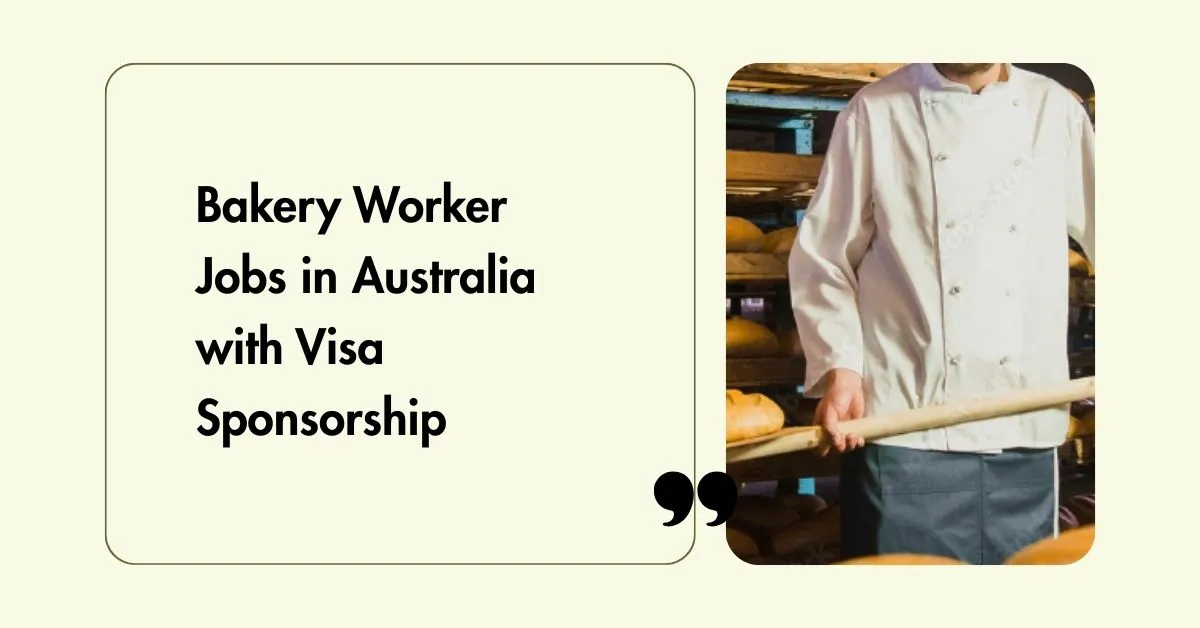 Bakery Worker Jobs in Australia with Visa Sponsorship 1 Bakery Worker Jobs in Australia