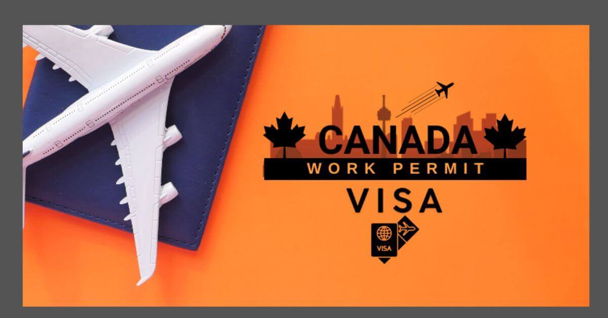 Canadian Work Permit VISA 2025 - Application Process 1 Canadian Work Permit VISA