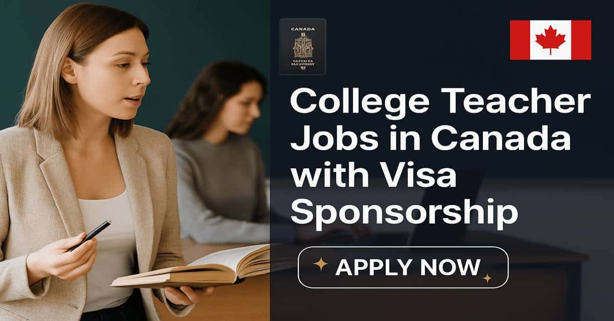 College Teacher Jobs in Canada with Visa Sponsorship 2025 1 College Teacher Jobs in Canada with Visa Sponsorship
