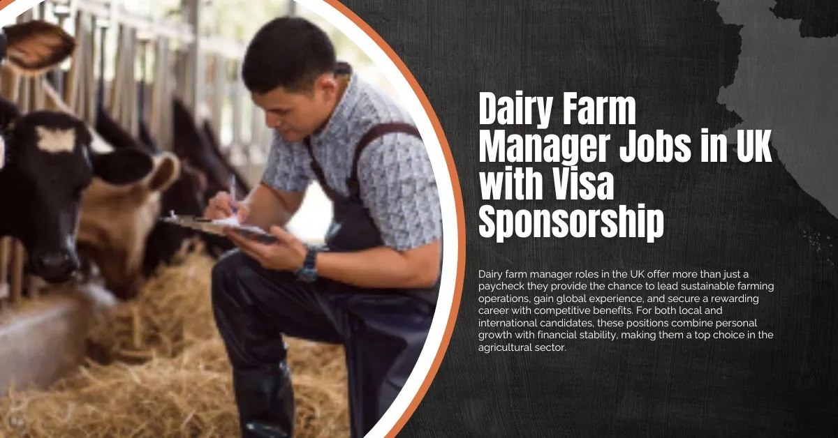 Dairy Farm Manager Jobs in UK with Visa Sponsorship 1 Dairy Farm Manager Jobs in UK