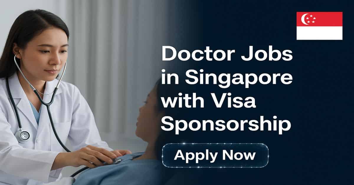 Doctor Jobs in Singapore with Visa Sponsorship 2025 1 Doctor Jobs in Singapore with Visa Sponsorship