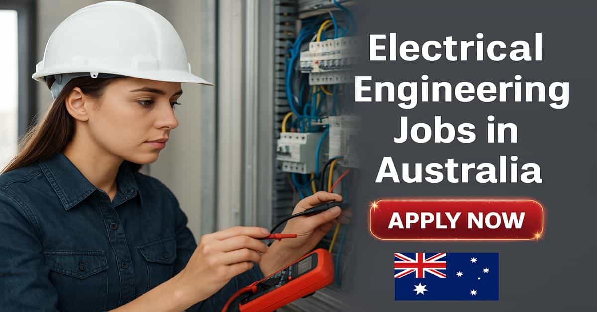 Electrical Engineering Jobs in Australia 2025 - Enroll Now 1 Electrical Engineering Jobs in Australia