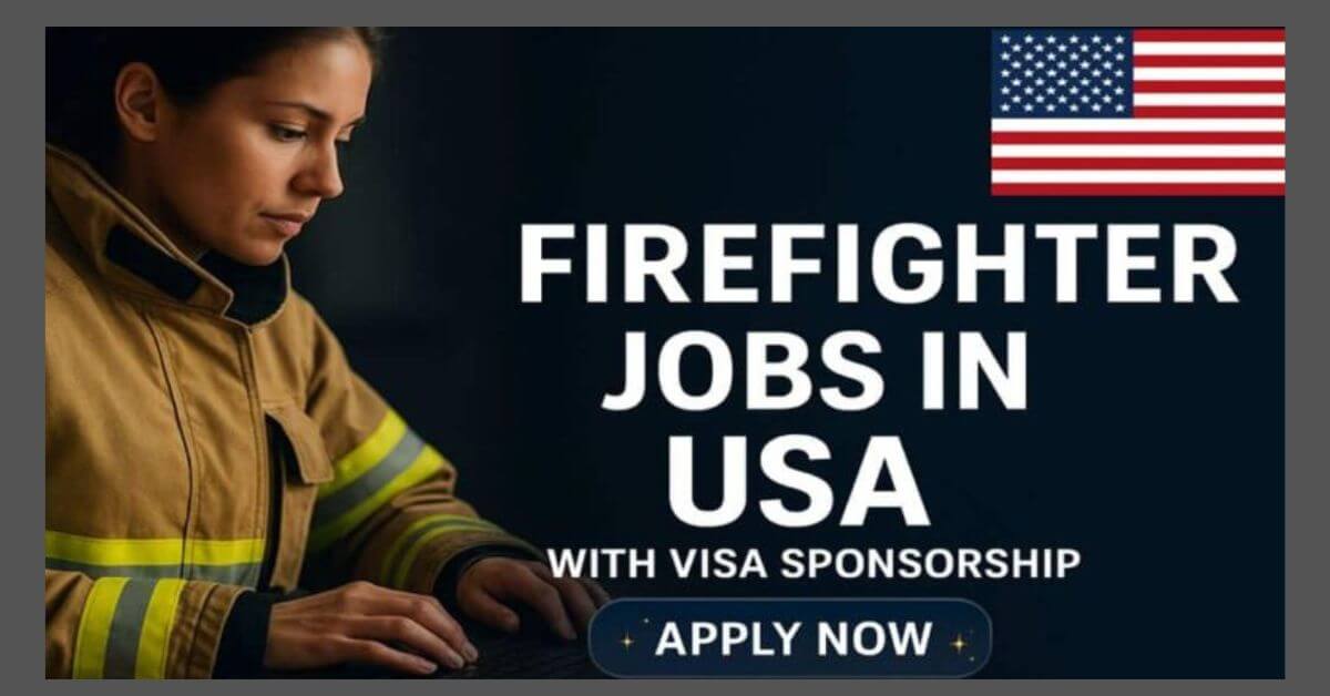 Firefighter Jobs In USA With Sponsorship 2025 1 Firefighter Jobs In USA With Sponsorship