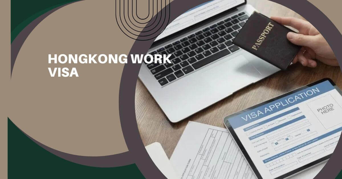 Hongkong Work VISA 2025 - Application Process 1 Hongkong Work VISA