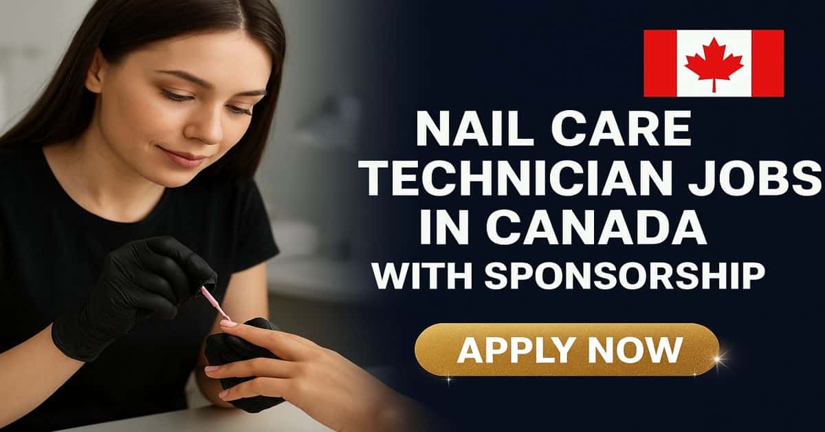 Nail Care Technician Jobs in Canada with Sponsorship 2025 1 Nail Care Technician Jobs in Canada with Sponsorship