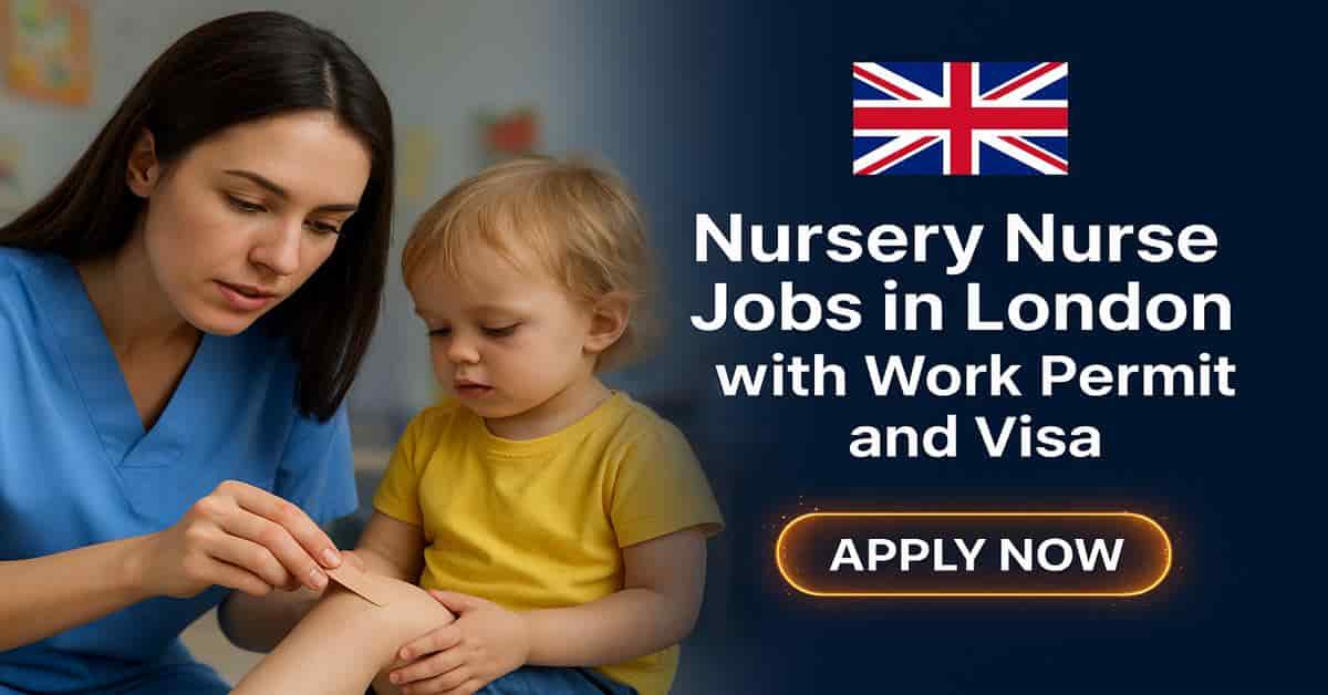 Nursery Nurse Jobs in London with Work Permit and Visa 2025 1 Nursery Nurse Jobs in London with Work Permit and Visa