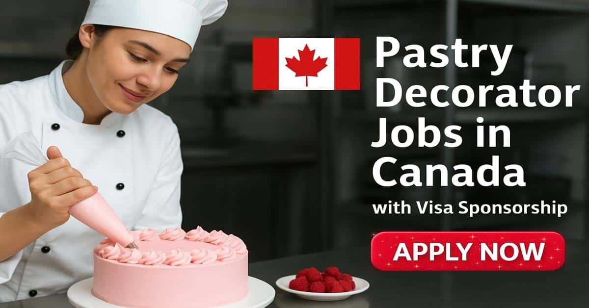 Pastry Decorator Jobs in Canada with Visa Sponsorship 2025 1 Pastry Decorator Jobs in Canada with Visa Sponsorship