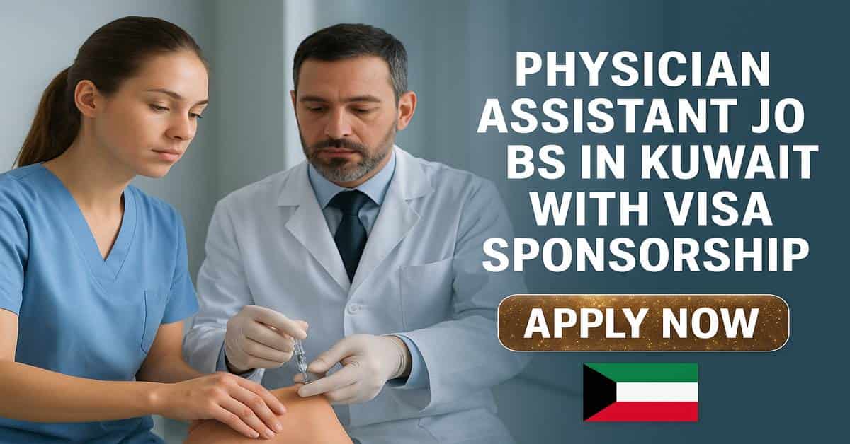 Physician Assistant Jobs in Kuwait with Visa Sponsorship 1 Physician Assistant Jobs in Kuwait with Visa Sponsorship