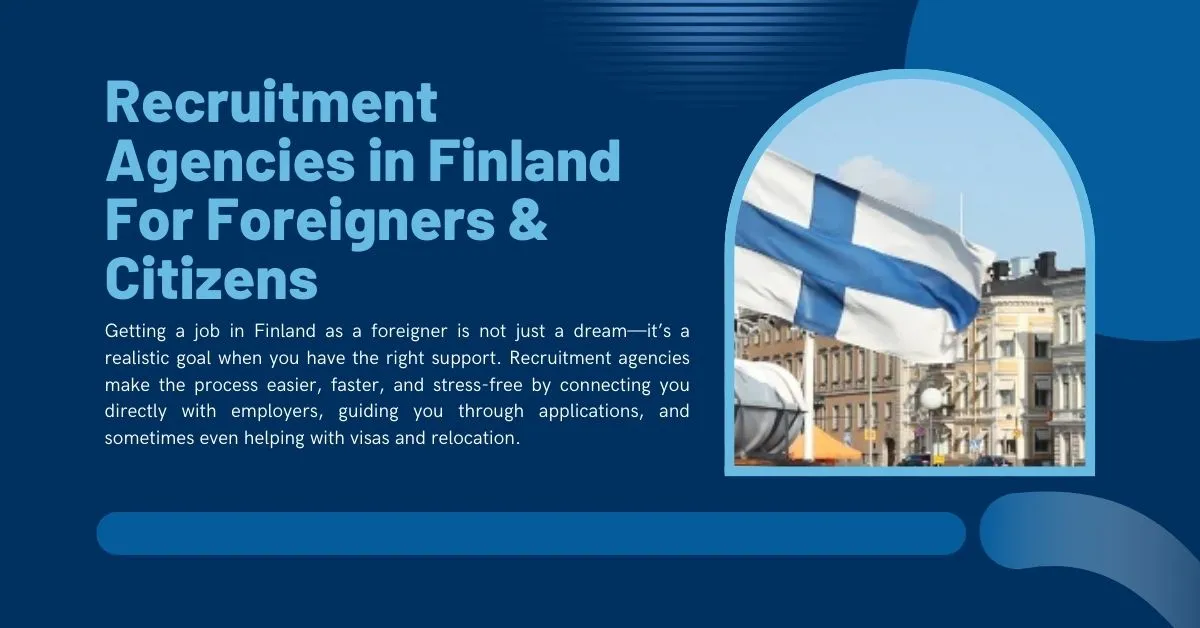 Recruitment Agencies in Finland For Foreigners & Citizens 1 Recruitment Agencies in Finland