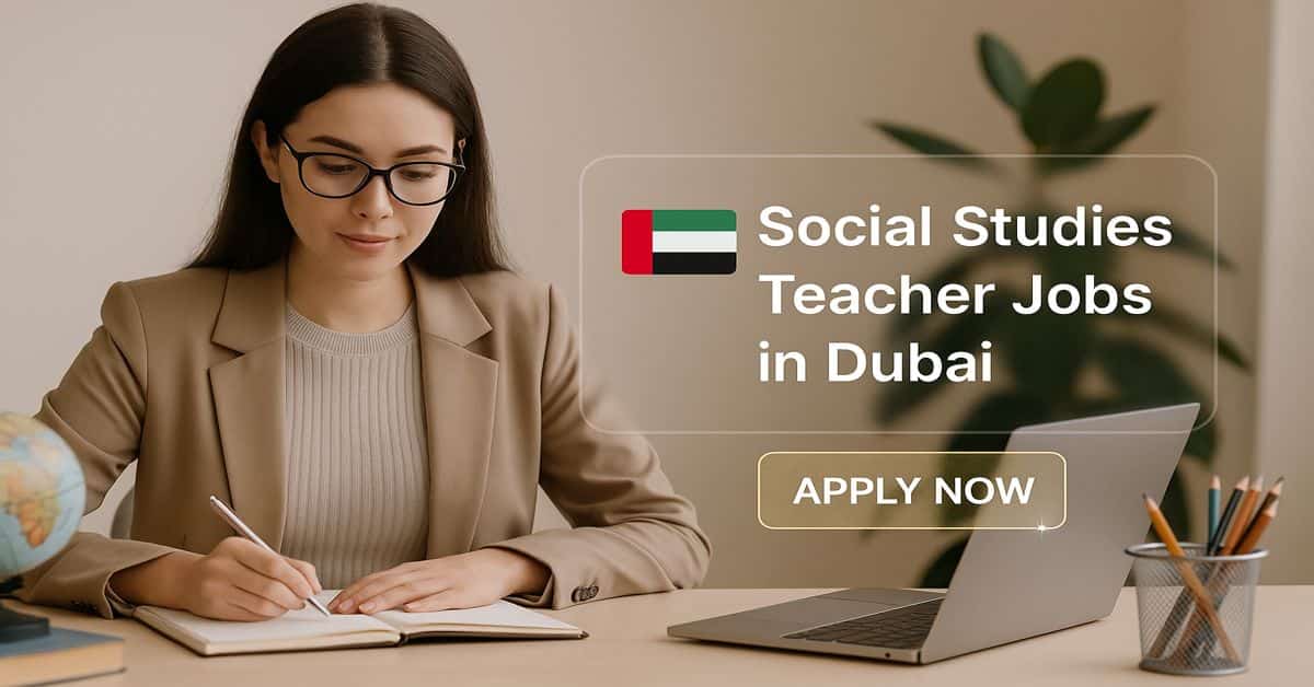 Social Studies Teacher Jobs in Dubai 2025 - Enroll Now 1 Social Studies Teacher Jobs in Dubai