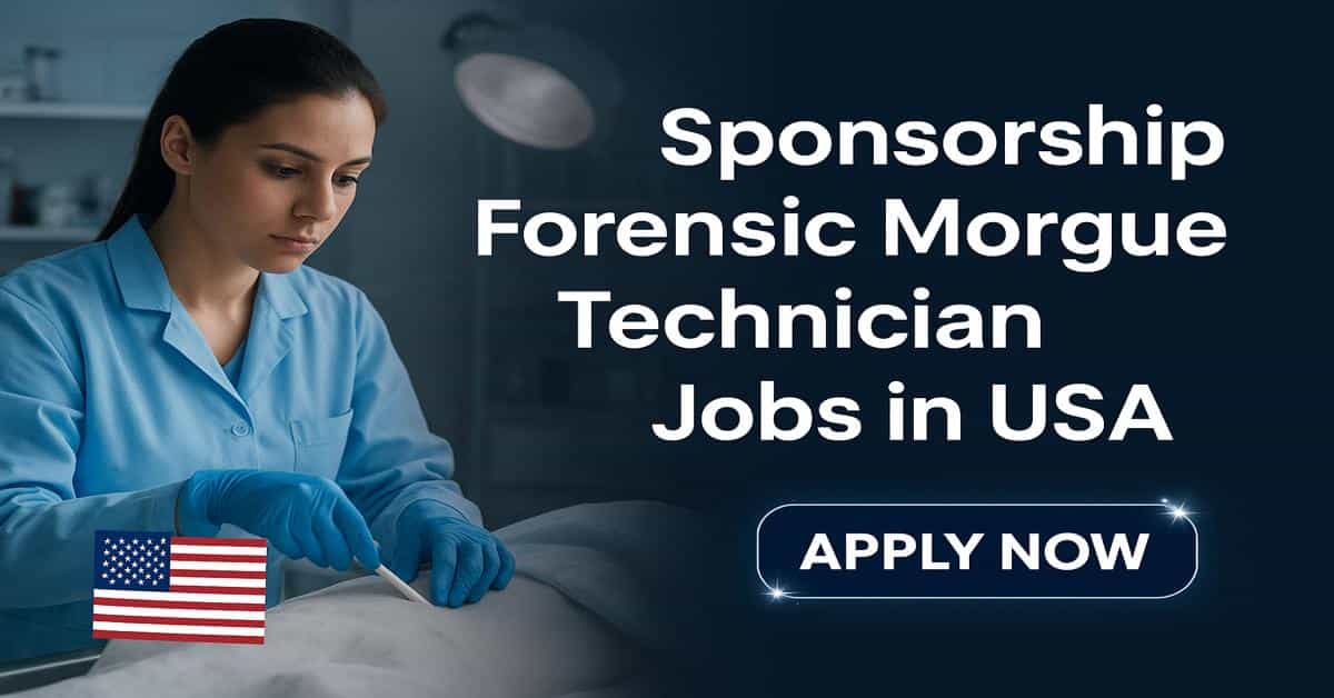 Sponsorship Forensic Morgue Technician Jobs in USA 2025 1 Sponsorship Forensic Morgue Technician Jobs in USA