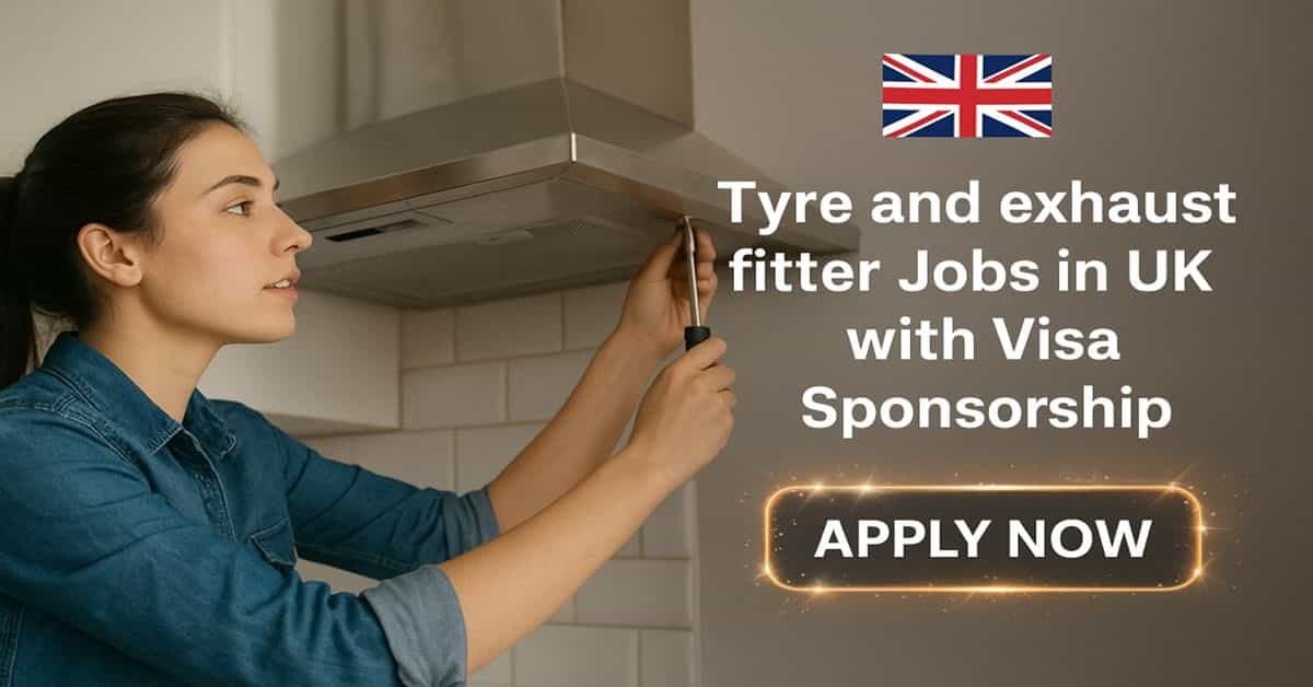 Tyre and exhaust fitter Jobs in UK with Visa Sponsorship 1 Tyre and exhaust fitter Jobs in UK with Visa Sponsorship