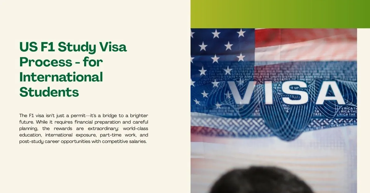 US F1 Study Visa Process 2025 - for International Students 1 US F1 Study Visa Process