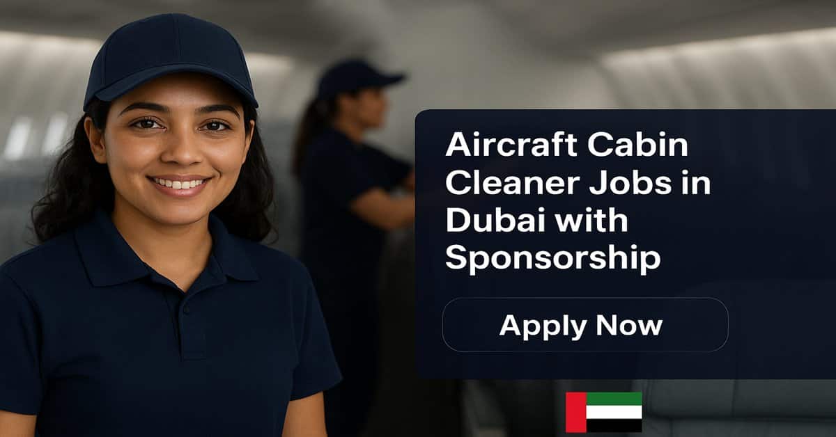Aircraft Cabin Cleaner Jobs in Dubai with Sponsorship 2025 4 Aircraft Cabin Cleaner Jobs in Dubai with Sponsorship