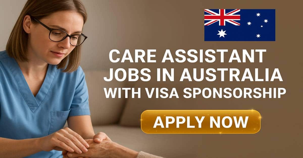 Care Assistant Jobs in Australia with Visa Sponsorship 2025 1 Care Assistant Jobs in Australia with Visa Sponsorship