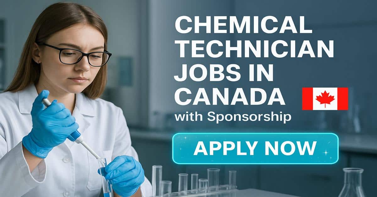 Chemical Technician Jobs in Canada with Sponsorship 2025 2 Chemical Technician Jobs in Canada with Sponsorship